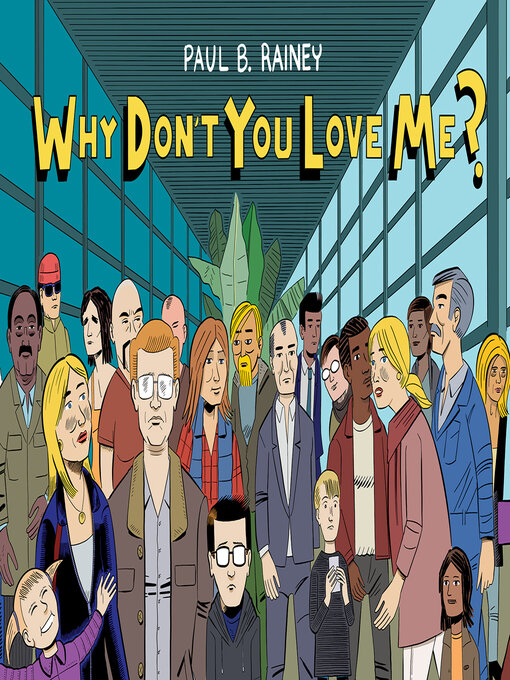 Title details for Why Don't You Love Me by Paul B. Rainey - Available